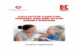 Position Statement · 2019-12-19 · Palliative care is a valuable part of treatment and support for people with CKD/ESKD. Whether carrying out dialysis or opting for a supportive