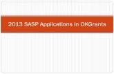 2013 SASP Applications in OKGrants - Oklahoma 2013 OKGrants... · 2013 SASP Timeline Application will be available in OKGrants beginning July 15th, 2013 The application process will