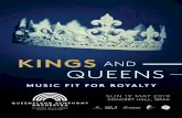 KINGS AND QUEENS · 2019-05-22 · Entrance of the Queen of Sheba, from Solomon, HWV 67 Music and a sense of royalty often go hand in hand. In Solomon, Handel represents the Queen