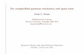 Dorje C. Brodyphhqpx11/brody.pdf · dorje.brody@brunel.ac.uk Quantum Physics with Non-Hermitian Operators Dresden: 15-25 June 2011 - 1 - On complexiﬁed quantum mechanics - 2 - 21