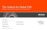 The Outlook for Global LNG€¦ · LNG Arbitration & Issues in New LNG Contract Negotiation LNG Arbitration 1. What types of arbitration are we likely to see – FM and price review.
