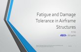 Fatigue and Damage Tolerance in Airframe Structures · 2019-07-17 · Fatigue and Damage Tolerance in Airframe Structures, B. Vos - DDH Conference May 2017 5/11/2017 12 Fibre metal