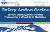 Wednesday, April, 18, 2018 2:00 p.m. Eastern · pregnant women with opioid use and opioid use disorder improve maternal and infant outcomes. Screening for substance use should be