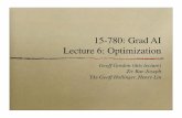 15-780: Grad AI Lecture 6: Optimizationggordon/780-fall07/lectures/06-optimization.pdfClause form, Skolemization Uniﬁcation and resolution Propositionalization Herbrand, Robinson