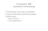Economics 390 Economic Forecastingssc.wisc.edu/~bhansen/390/2010/390Lecture1.pdf · Elements of Forecasting – Francis Diebold • Introduction to Econometrics – Stock and Watson