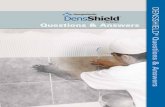 Questions & Answers · The grey coating on the tile application side of DensShield Tile Backer is a multi-coat, heat-cured, copolymer acrylic that provides a moisture barrier that