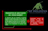 PROMOTER OF AND PLAYER ON STOCK MARKET · PROMOTER OF AND PLAYER ON STOCK MARKET ... importance of capital market in the Romanian economy 1 ... articles of incorporation to SIFs 2.