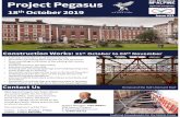 Project Pegasus · 2019-10-24 · Construction Works: 21 st October to 04 th November Project Pegasus Issue #21 18th October 2019 SRM Special Projects Site Team offices are located