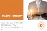 Imagine Tomorrow - Florida Chapter of HFMA•Cornerstone of strategy, finance, and analytics •Robots eliminate shared services •Cloud everywhere and the dominant platform •Amazon’s