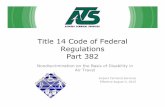 Title 14 Code of Federal Regulations Part 382ats.pelesys.com/Lms/WebCbt/000834/CFR 382 V2.pdf · •ATS will continue to have 382 recurrent training every December including all updates