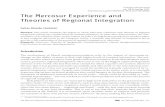 The Mercosur Experience and Theories of Regional Integration · Mercosur can be viewed through an intergovernmental liberal lens: the main actors have been and remain its member states