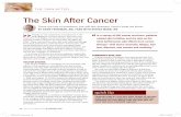 The Skin After Cancer - Practical Dermatologycancer survivorshave gotten a great deal of attention, but the dermatologic side effects and after effects of cancer ... provide adequate