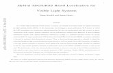 1 Hybrid TDOA/RSS Based Localization for Visible Light Systems · TDOA and RSS information has not been considered for quasi-synchronous VLP systems. Even though some papers, such