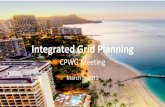 Integrated Grid Planning - Hawaiian Electric · 5/3/2019  · Integrated Grid Planning . CPWG Meeting . March 5, 2019 . Slide 2 . Agenda . Welcome & Introductions –Competitive Procurement