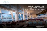 Your Ticket to a First Class Airport Experience… · Dynamic Control of Glare and Comfort . View Dynamic Glass tints automatically based on outdoor and indoor conditions to offer