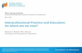 Interprofessional Practice and Education: So where are we now? IPEC... · interprofessional professional development, what criteria should be used to judge quality to promote new