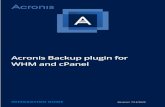 Acronis Backup plugin for cPanel en-USdl.acronis.com/u/pdf/Acronis_Backup_plugin_for_cPanel_en-US.pdf · 5. Follow the installation wizard. During the installation, the software checks