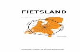 FIETSLAND - Artgineering · met de problemen rondom de fiets. Hiermee worden kansen op het gebied van volksgezondheid, duurzaamheid, bereikbaarheid, leefbaarheid en concurrentiekracht