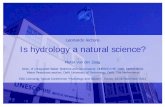 Leonardo lecture Is hydrology a natural science? · 2014-01-02 · Is hydrology a natural science? Defining hydrology “tracing and explaining the processes and phenomena of the