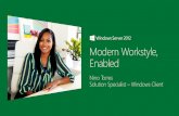 Windows Server 2012: Modern workstyle, enabled …download.microsoft.com/download/5/D/D/5DD6662E-C8C7-4592...2 Windows Server 2012: Modern workstyle, enabled Access from virtually