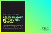 Workforce Agility Report / 3rd Edition AGILITY TO ADAPT TO ... · performance. Leaders in the most agile organisations are realising how talent strategy is critical to ensuring ...
