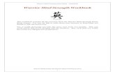 Warrior Mind Strength Workbook · 2009-08-28 · Warrior Mind Training Home Study – Workbook ... Study Course. You can use this to write down your answers or keep when you decide