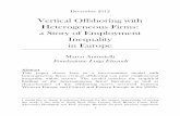 Vertical Offshoring with Heterogeneous Firms: a Story of ... · helps French firms ‘learning’, but vertical offshoring does not (Navaretti et al., 2010, and Hijzen, Jean and Mayer,