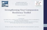 Strengthening Your Compassion Resiliency Toolkitchampsonline.org/.../Compassion_Slide_Deck_PDF.pdf · 2017-08-24 · Strengthening Your Compassion Resiliency Toolkit August 24, 2017