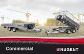 Nugent’s Commercial trailer range€¦ · This comprehensive range of trailers can be used in a variety of industries where flexibility and reliability are key. The Nugent patented