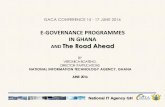 E-GOVERNANCE PROGRAMMES IN GHANA · national it agency gh isaca conference 15 - 17 june 2016 e-governance programmes in ghana and the road ahead by veronica boateng, director itapplications