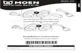 Moen | Bathroom & Kitchen Faucets, Shower Heads ...Tub/Shower Position the valve body 32 inches from the floor of the tub basin. The shower arm should be placed 18 inches above the