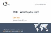 MDR Workshop Exercises - Qserve® Group MDR... · A global leading medical device consultancy group ... devices including dressings, central venous catheters and urinary Foley catheters