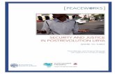 SECURITY AND JUSTICE IN POSTREVOLUTION LIBYA€¦ · Three years after the revolution, rule of law in Libya remains elusive. During Qaddafi’s forty-two-year rule, the primary forms