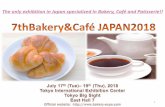 The only exhibition in Japan specialized in Bakery, Café ... · Wholesale / Trading Processed food / Beverage manufacturer Material manufacturer Café Hotel School / Salon Organization