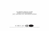 GUIDELINES FOR THE LICENSING OF GENETIC INVENTIONS · 1. Licensing Generally Principles 1. A Licensing practices should foster innovation in the development of new genetic inventions