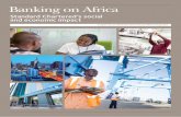 Africa Social and Economic Impact Study · 3 Standard Chartered in Africa 12 3.1 Strong growth in Africa 13 3.2 Wholesale banking 13 3.3 Consumer banking 13 3.4 Helping small businesses