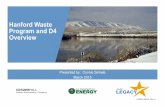Hanford Waste Program and D4 Overview - Home | EFCOG.org Management...resume until after FY 2018 3 TRU Program Overview (cont.) • Shipments of TRU waste to WIPP are unlikely to resume