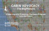 CABIN ADVOCACY: The Big Picture Preserving and Protecting …€¦ · Preserving and Protecting The Cabin Program Into the Future Jay Tripathi, past president National Forest Homeowners
