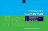 Biomass market opportunities Ghana Monitor... · Draft Bio-energy policy published in 2010 and expected to be adopted by Parliament mid 2014. Ghana has developed a Sustainable Energy