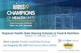 Regional Health-Data Sharing Extends to Food & …...1 Regional Health-Data Sharing Extends to Food & Nutrition Session 71, February 12, 2019 Martin Lupinetti, President, HealthShare