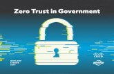 Zero Trust in Government - GovLoop...local government. The History of Zero Trust 35% 35,277 31% $17.4B 59% 28% 33% 48% of local government CIOs in 2016 said their agencies had developed