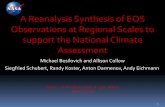A Reanalysis Synthesis of EOS Observations at Regional Scales to … · 2015-06-26 · Observations at Regional Scales to support the National Climate ... Corrected precipitation