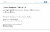 InterSensor Service · InterSensor Service operates on arbitrary data sources External files (CSV, Excel sheets) Cloud based services (Google Spreadsheet, Google Fusion Tables) External