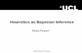 Heuristics as Bayesian Inference - Paula Parpart · 2019-07-20 · memory capacities. Psychological models of decision making • Herbert Simon (1990): people are bounded in their