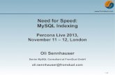 Percona Live 2013, November 11 – 12, London Oli … 4 / 29 MySQL and Indexing MySQL documentation says: The best way to improve the performance of SELECT operations is to create