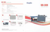 D-300 Rotary ie utter PATIONS UD-300 PAP P MEMORY PWER … · 2018-10-31 · Compared to traditional flatbed die cutters and other rotary die cutting solutions, the UD-300 is compact