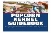 POPCORN KERNEL GUIDEBOOK€¦ · • All sales tools provided for success: Trail’s End App, credit card readers (fees paid by TE and council), Trail’s End Rewards, Trail’s End