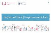 Be part of the Q Improvement Lab - Q Community...Launched in April 2017, the first project explored what it would take for peer support to be more widely available. The Q Lab is led