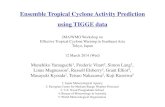 Ensemble Tropical Cyclone Activity Prediction using TIGGE data · 2. Ensemble tropical cyclone activity prediction Motivation, Verification Method, Results, Future Plan 3. Topic: