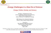 Energy, Politics, Society, and Sciencemimp.materials.cmu.edu/~gr20/UMC_old_page/meeting/PDFs/...1 Energy Challenges in a New Era of Science Energy, Politics, Society, and Science Timothy